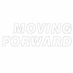 Moving Forward